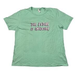 The Future Is Inclusive Equality T-Shirt Statement Tee Bella + Canvas Green XL